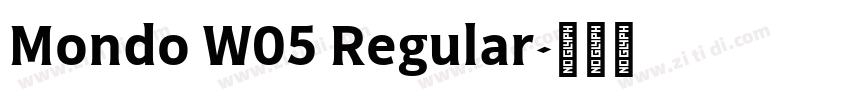 Mondo W05 Regular字体转换